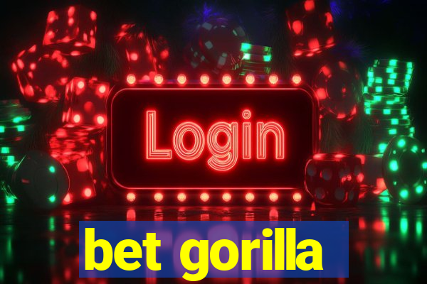 bet gorilla